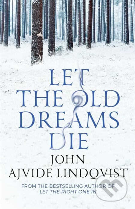 Let the Old Dreams Die