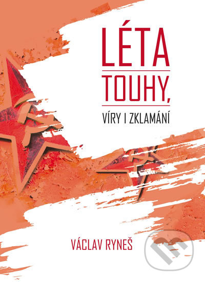 Léta touhy, víry i zklamání