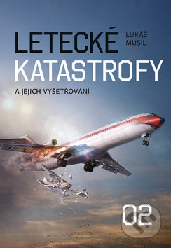 Letecké katastrofy a jejich vyšetřování 2