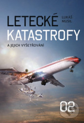 Letecké katastrofy a jejich vyšetřování 2