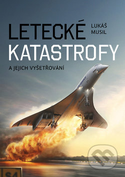 Letecké katastrofy a jejich vyšetřování