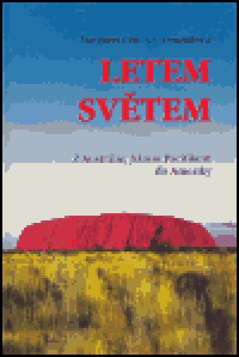 Letem světem (Z Austrálie, Jižním Pacifikem do Ameriky) - kniha z kategorie Cestopisy