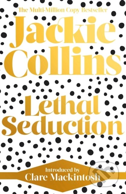 Lethal Seduction (introduced by Clare Mackintosh)
