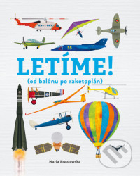 Letíme! (od balónu po raketoplán)