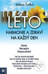 LÉTO: Harmonie a zdraví na každý den