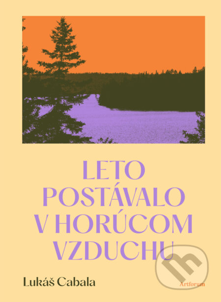 Leto postávalo v horúcom vzduchu