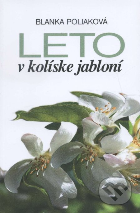 Leto v kolíske jabloní