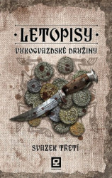 Letopisy Vukogvazdské družiny (Svazek třetí) - kniha z kategorie Fantasy