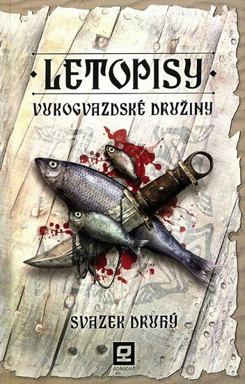 Letopisy Vukogvazdské družiny II. - Jan Kravčík