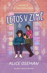 Letos v zimě (Novela k Srdcerváčům)
