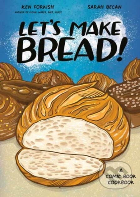 Let's Make Bread! (A Comic Book Cookbook)