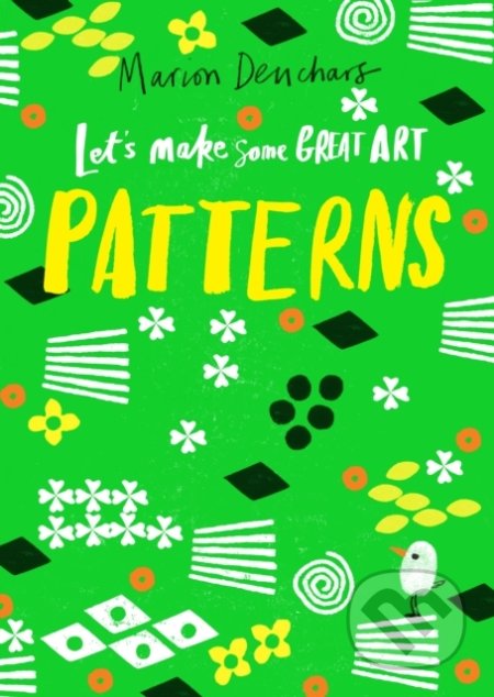 Let’s Make Some Great Art: Patterns