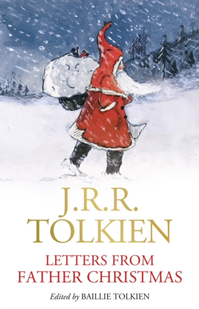 Letters from Father Christmas - J. R. R. Tolkien, Baillie Tolkien