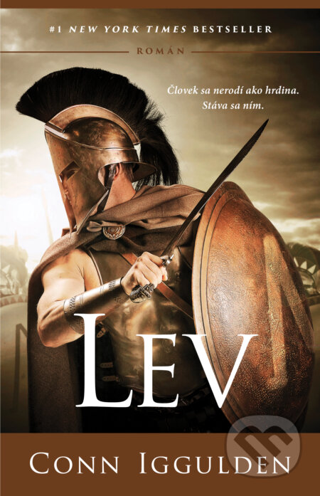 Lev (Človek sa nerodí ako hrdina. Stáva sa ním.)