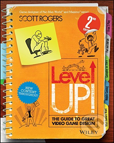 Level Up! (The Guide to Great Video Game Design)