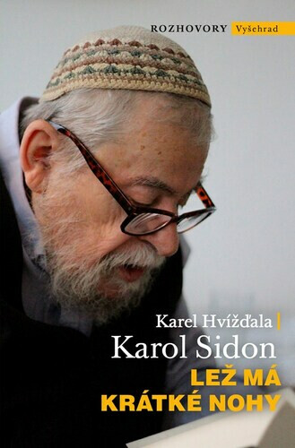 Lež má krátké nohy - Karel Hvížďala, Karol Efraim Sidon