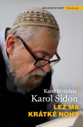 Lež má krátké nohy (Rozhovor Karla Hvížďaly s rabínem Karolem Sidonem) - kniha z kategorie Žurnalistika