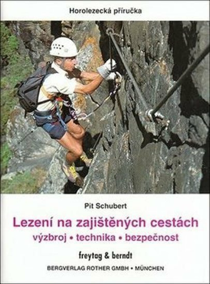 Lezení na zajištěných cestách - Rother - David Křížek, Pit Schubert