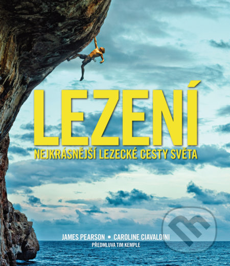 Lezení (Nejkrásnější lezecké cesty)
