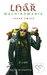 Lhář Machinomania (Kniha dvaapůltá)