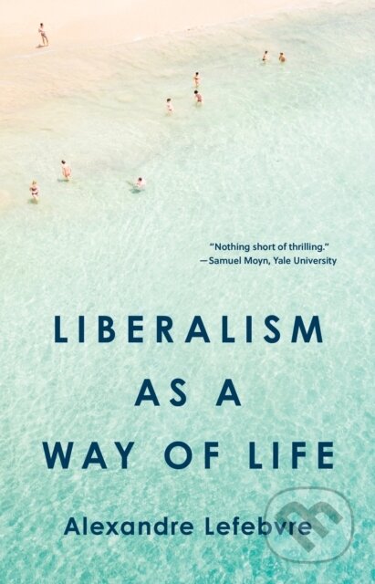 Liberalism as a Way of Life