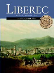 Liberec (Dějiny českých měst) - kniha z kategorie Historie