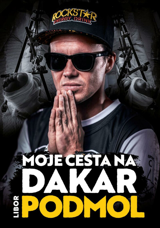 Libor Podmol: Moje cesta na Dakar - Libor Podmol