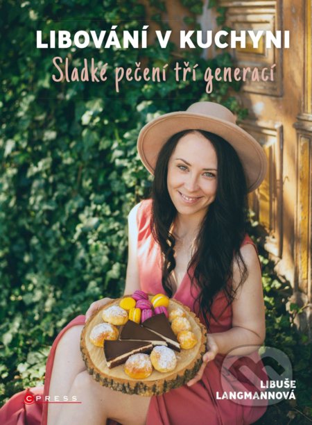 Libování v kuchyni (Sladké pečení tří generací)