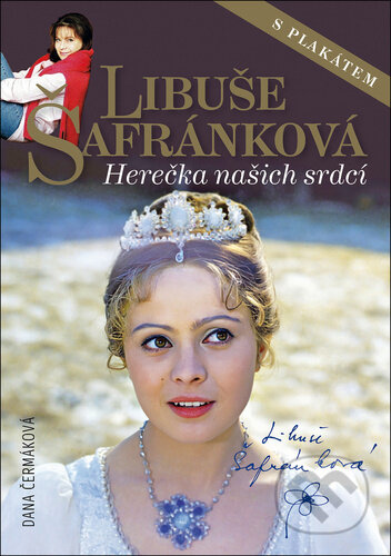 Libuše Šafránková (Herečka našich srdcí)
