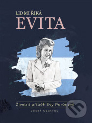 Lid mi říká Evita (Životní příběh Evy Perónové)