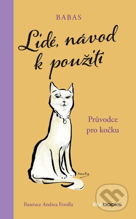 Lidé, návod k použití (Průvodce pro kočku)