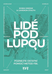 Lidé pod lupou (Poznejte ostatní pomocí metod FBI) - kniha z kategorie Psychologie