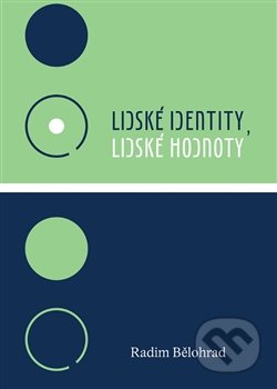 Lidské identity, lidské hodnoty