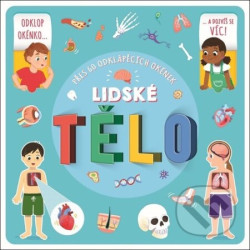 Lidské tělo (Přes 60 odklápěcích okének)