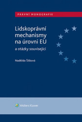 Lidskoprávní mechanismy na úrovni EU a otázky související - kniha z kategorie Odborné a naučné
