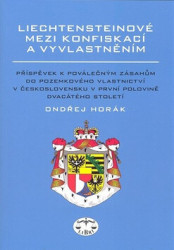 Liechtensteinové mezi konfiskací a vyvlastněním…