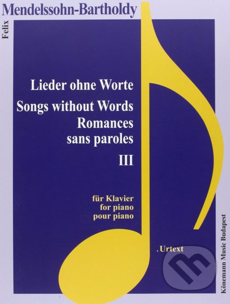 Lieder ohne Worte III / Songs without Words III