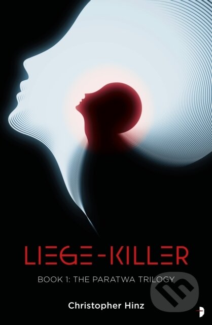 Liege Killer (The Paratwa Saga, Book I)