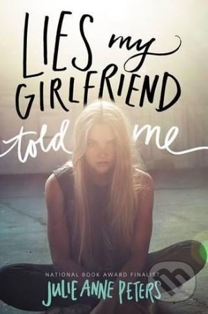 Lies My Girlfriend Told Me