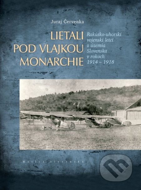 Lietali pod vlajkou monarchie