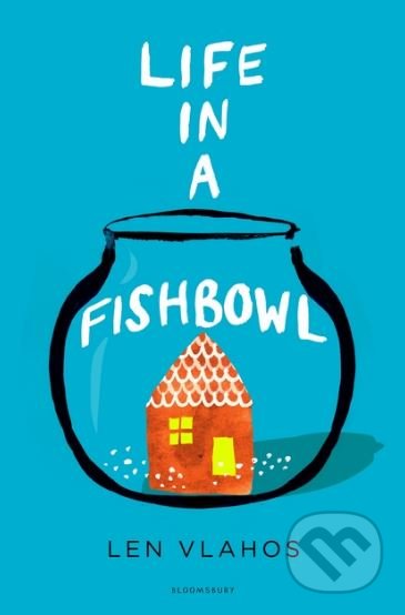 Life in a Fishbowl