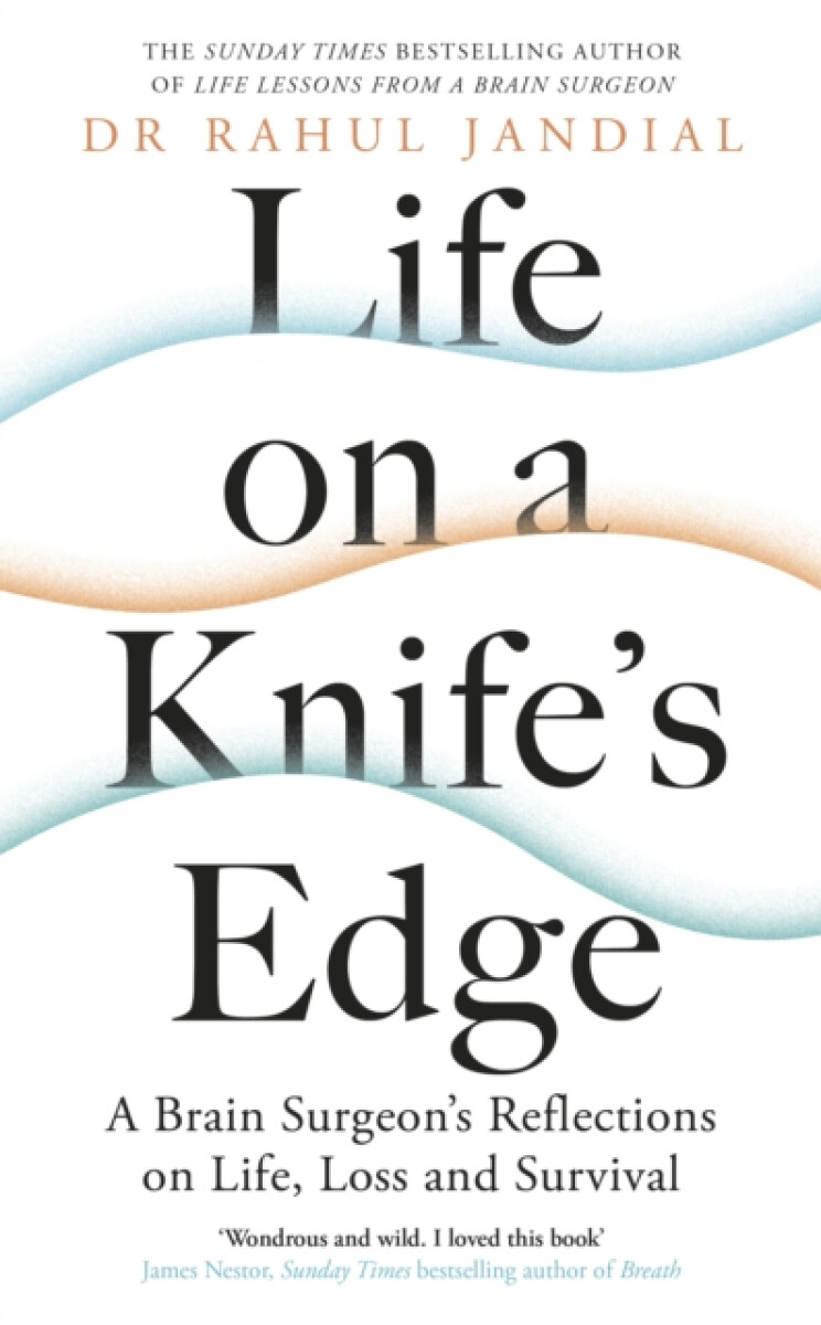 Life on a Knifeâ€™s Edge