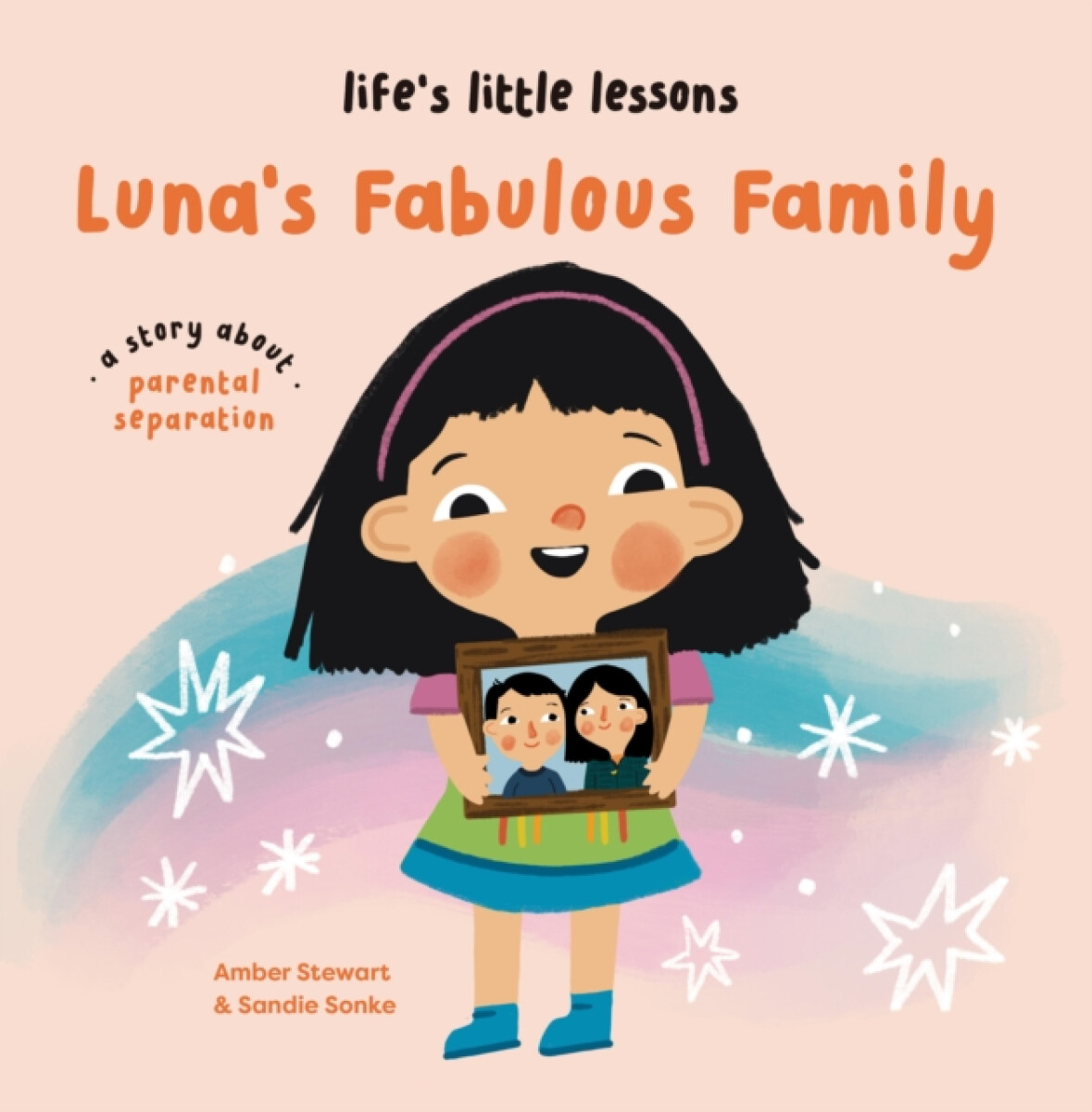 Lifeâ€™s Little Lessons: Luna's Fabulous Family
