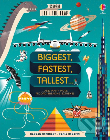 Lift-the-Flap: Biggest, Fastest, Tallest...