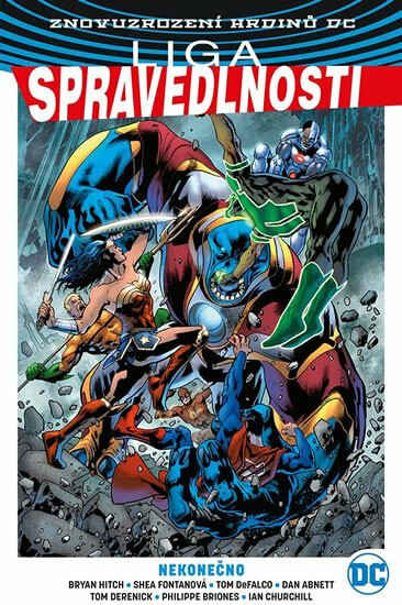 Liga spravedlnosti 4 - Nekonečno - Dan Abnett, Bryan Hitch, Tom Derenick