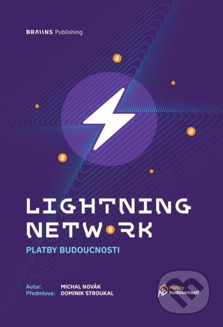 Lightning Network (Platby budoucnosti)