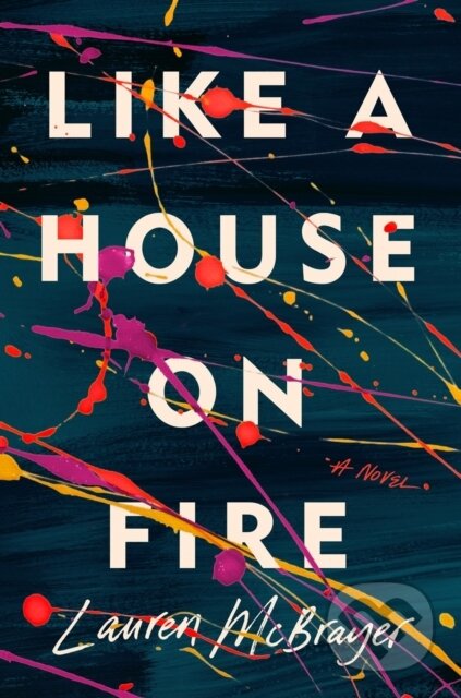 Like A House On Fire