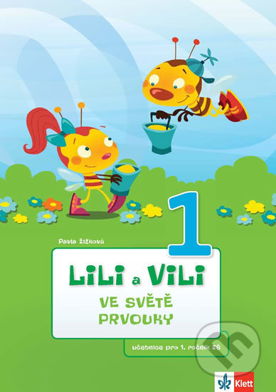 Lili a Vili 1 – Ve světě prvouky (Učebnice pro 1. ročník ZŠ) - kniha z kategorie 1. stupeň