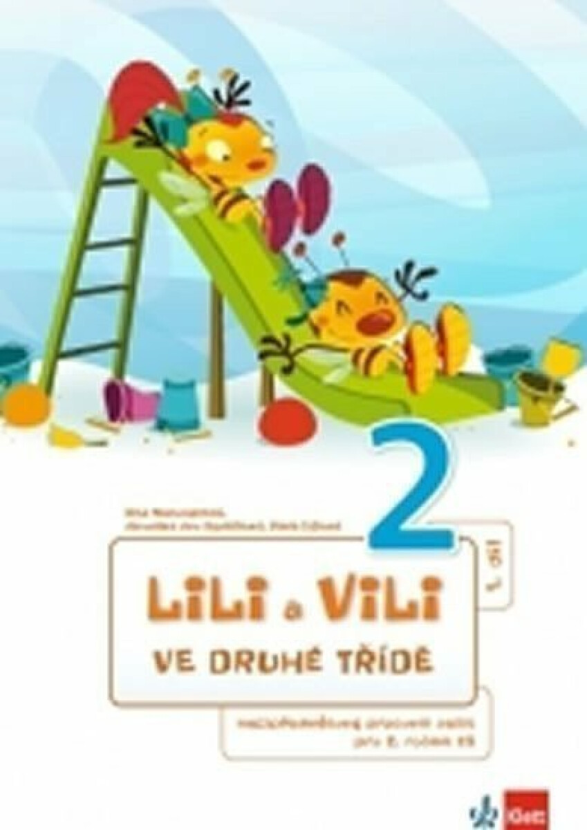 Lili a Vili 2 - Ve druhé třídě - Mezipředmětový pracovní sešit