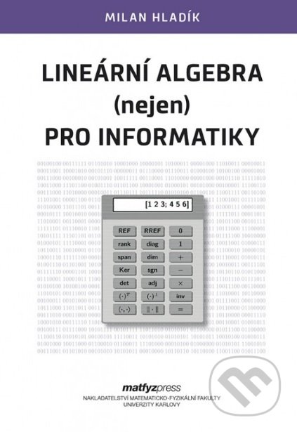 Lineární algebra (nejen) pro informatiky